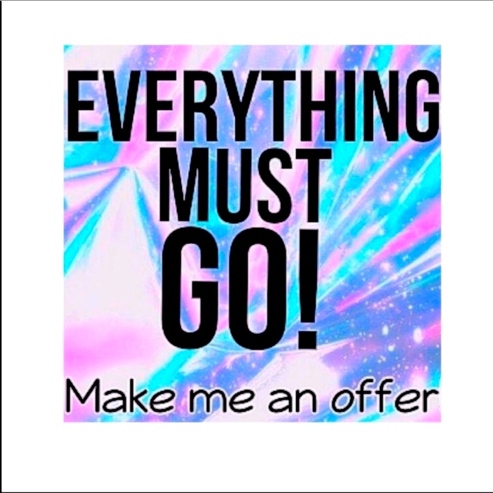 Everything must go!